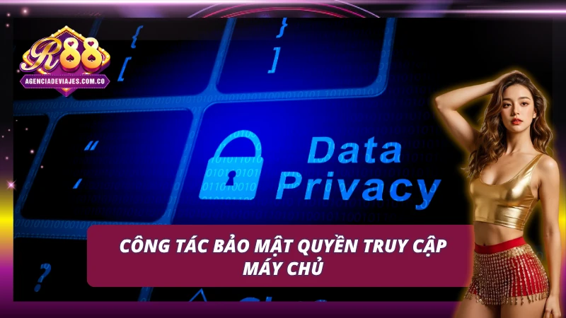 Chinh sách bảo mật R88 đối với quyền truy cập máy chủ